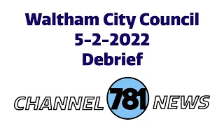 City Council Debrief 5-2-2022