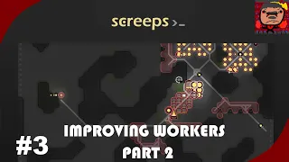 Screeps Beginner Guide #3: IMPROVING WORKERS PART 2 //NoirPhoenix