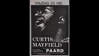 Curtis Mayfield Live at the Trojan Horse, The Hague - 1990 (audio only)