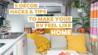 Make Your RV Feel At Home With These Decor Hacks & Designs | RV Camper Makeover