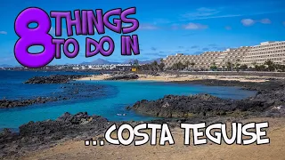 8 things to do in Costa Teguise, Lanzarote