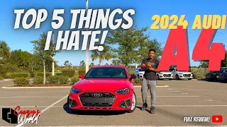 5 Things I Hate About The 2024 Audi A4