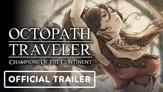 Octopath Traveler: Champions of the Continent - Official Primrose Trailer