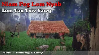 Niam pog lom nyab ( lom tau txiv yawg ) 06-12-2020