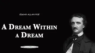A Dream Within a Dream - Edgar Allan Poe