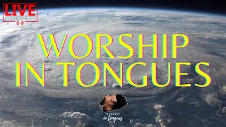 🔴 LIVE WORSHIP IN TONGUES / PRAYING FOR THE UNITED STATES ELECTION