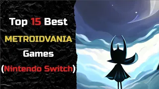 Top 15 Best METROIDVANIA Games (Nintendo Switch)