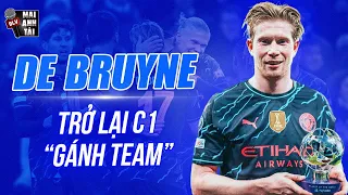 DE BRUYNE VÀ MÀN GÁNH TEAM CỰC MẠNH Ở C1: VỚI KDB, MAN CITY SẼ LÊN ĐỈNH CHÂU ÂU LẦN NỮA?