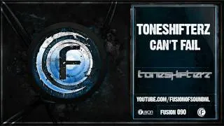 Toneshifterz - Can't Fail