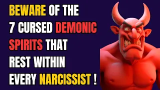 Beware of the 7 Cursed Demonic Spirits That Rest Within Every Narcissist! |npd| #narcissitic
