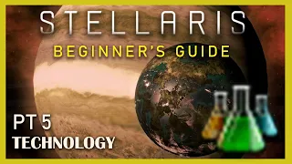 Technology in Stellaris 3.3, Beginner's Guide Pt.5
