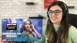 ALEXA REACTS to SUNN RAHA HAI ROZANA | Shreya Ghoshal | T-Series Mixtape | Abhijit Vaghani