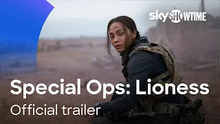 Special Ops: Lioness | Official Trailer | SkyShowtime