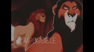 Scar / Mufasa || Impossible [The Lion King]