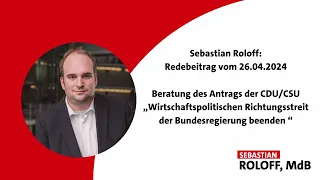 Sebastian Roloff, MdB: Investitionen, Infrastruktur, Nachfrage - so stärken wir unsere Wirtschaft!