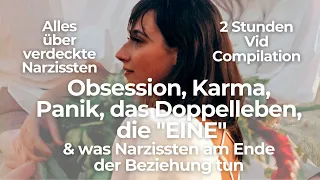 Verdeckte Narzissten: Obsession, Karma, Panik, das Doppelleben&die "EINE"  des verdeckten Narzissten