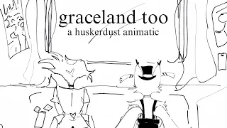 graceland too - a huskerdust animatic