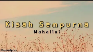 Kisah Sempurna Lirik- Mahalini