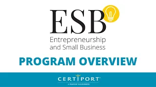 Entrepreneurship and Small Business (ESB) Program Overview