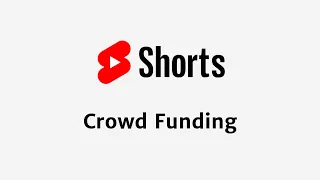 Crowd Funding #shorts