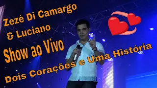 Dois Corações e Uma História (Live Video) - Zeze Di Camargo e Luciano Dourados - MS 18/10/2009