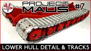 PROJECT MAUS PART 7  ‘LOWER HULL DETAILS & TRACKS’