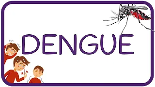 DENGUE [REPASO RÁPIDO] 🏃🕙- fisiopatología, signos y síntomas, diagnóstico, tratamiento y prevención