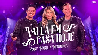 Vai Lá Em Casa Hoje   George Henrique e Rodrigo Feat  Marília Mendonça Clipe Oficial