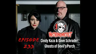 Episode 233  Cindy Kaza & Dave Schrader "The Ghosts of Devil's Perch"
