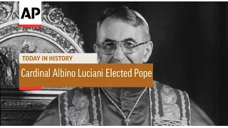 Cardinal Albino Luciani Elected Pope - 1978  | Today in History | 26 Aug 16
