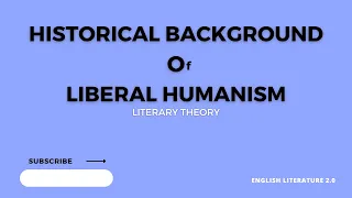 Background of Liberal Humanism in Hindi | Historical Background of Liberal Humanism Hindi Urdu #19