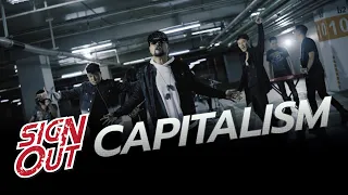 CAPITALISM - Sign Out [Official MV]