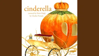 Cinderella, A Charles Perrault Fairytale