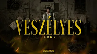 BERRY - Veszélyes | Official Music Video