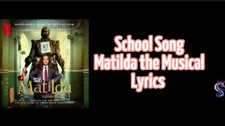 School Song- Lyrics | Matilda the Musical