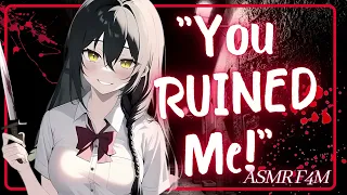 Yandere EX Girlfriend wants REVENGE ♡   ASMR f4m