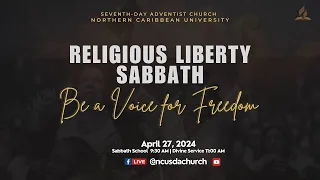 NCU CHURCH | Religious Liberty Day | April 27, 2024 | Be a Voice for Freedom