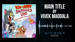 Tom and Jerry: Snowman's Land - "Main Title (Snowman's Land)" - Vivek Maddala (Gardener Recordings)