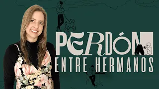 Perdón entre hermanos - Natalia Nieto | Prédicas Cristianas 2023 | Prédicas sobre el perdón