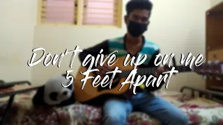 Don't give up on me Fingerstyle cover | 5 Feet Apart | Andy Grammer | Arr. Kronos