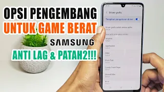 Cara Setting Opsi Pengembang Di Hp Samsung Agar Tidak Lag dan Patah Patah