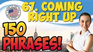 #67 Coming right up! 💬 150 английских фраз и идиом | OK English