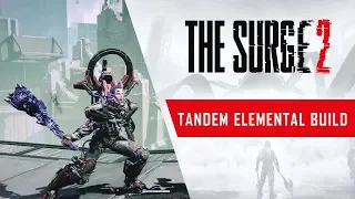 The Surge 2 - Tandem Elemental Build