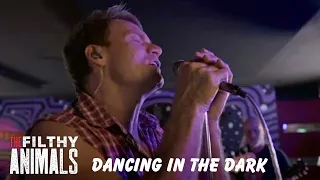 DANCING IN THE DARK - Springsteen cover by The Filthy Animals