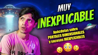 Anécdotas de PORTALES DIMENSIONALES y cosas INEXPLICABLES | Muy Steven