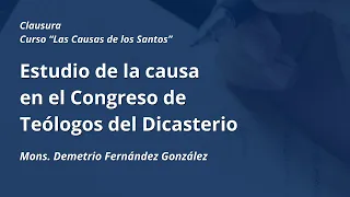 Clausura del curso "Las Causas de los Santos" 23/24 · Universidad Eclesiástica San Dámaso