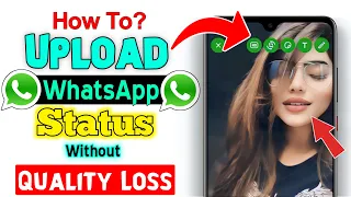 How To Upload WhatsApp Status Without Losing Quality In 2024 | Upload HD Video On WhatsApp Status