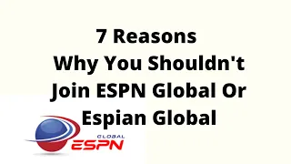 ESPN Global Or Espian Global: 7 Reasons Why You Shouldn't Join ESPN Or Espian Global 2021