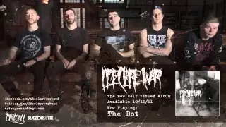 I DECLARE WAR - THE DOT (Track Video)