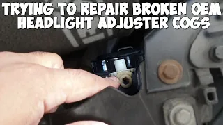 Trying to repair broken OEM headlight adjuster cogs